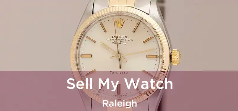  Sell My Watch Raleigh