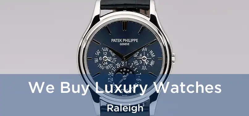  We Buy Luxury Watches Raleigh